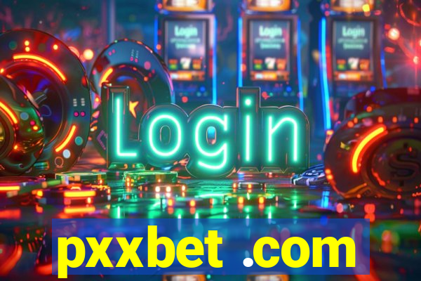 pxxbet .com